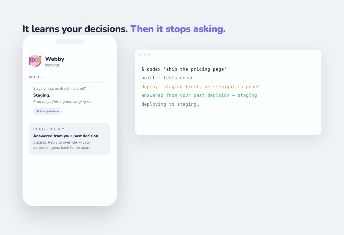 An agent's page lists a move — Staging first, or straight to prod? Staging. — and it is set to travel everywhere; a terminal then meets the same question and answers it from your past decision while the inbox shows the card to override.